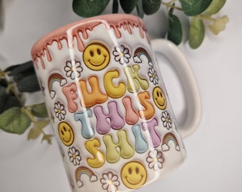 F*ck This Sh*t Coffee Mug: Self Care Gift