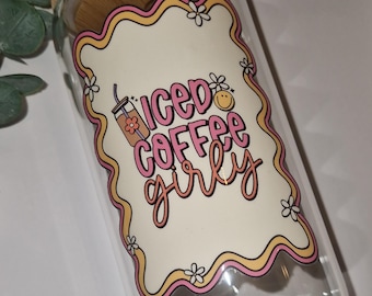 Iced Coffee Girly Glass Can - 16oz Libbey Cup with Bamboo Lid