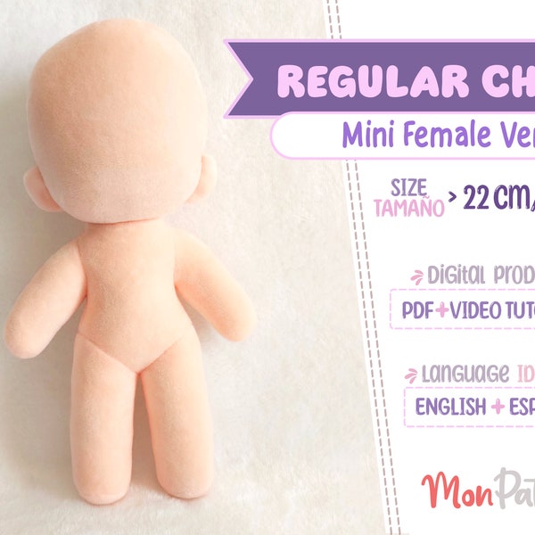REGULAR CHIBI - Mini Female Ver (PDF Sewing Pattern) Spanish - English instructions  (Instant download) Humanoid Human Doll Plush