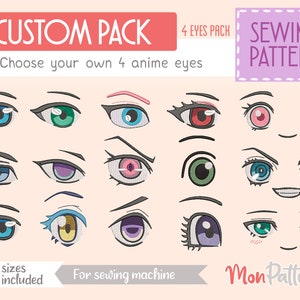 CUSTOM PACK -  Choose your own 4 anime eyes - Sewing patterns Hand sewing Face Plush Face