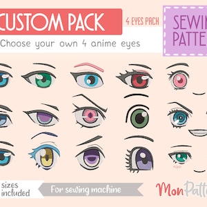 CUSTOM PACK -  Choose your own 4 anime eyes - Sewing patterns Hand sewing Face Plush Face