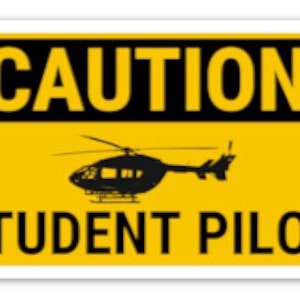 Caution Student Pilot