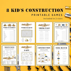 May include: Eight printable construction-themed games for kids. The games include word scramble, word search, think fast, finish the phrase, what's your construction name, I-spy, construction crossword, and tool match.