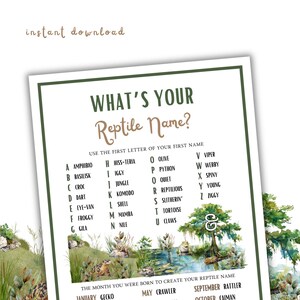 Könnte beinhalten: Ein druckbarer Chart mit grünem Hintergrund und einer Aquarell-Illustration eines Sumpfes. Der Chart trägt den Titel "Was ist dein Reptilienname?" und weist die Benutzer an, den ersten Buchstaben ihres Vornamens zu verwenden, um ihren Reptiliennamen zu finden. Der Chart listet verschiedene Reptilien auf, wie z. B. Amphibien, Basilisk, Krokodil, Pfeil, Augen-Van, Frosch, Gila, Hiss-teria, Iggy, Dschungel, Komodo, Muschel, Mamba, Nil, Olive, Python, ruhig, Reptilien, Schleichen, Schildkröte, Krallen, Viper, Webby, Stachelig, Jung und Ziggy. Der Chart enthält auch einen Hinweis, dass der Monat, in dem du geboren wurdest, verwendet werden kann, um deinen Reptiliennamen zu erstellen.