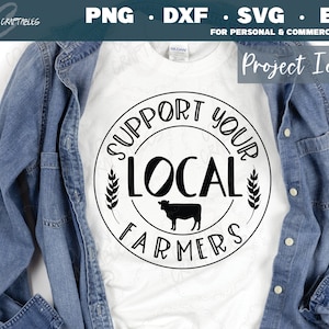 Sostieni i tuoi agricoltori locali SVG, Farmer Svg, Farm Svg, Farm Shirt Svg, Farm Quotes Svg, Country Quotes Svg, Svg per camicie, Wheat Svg