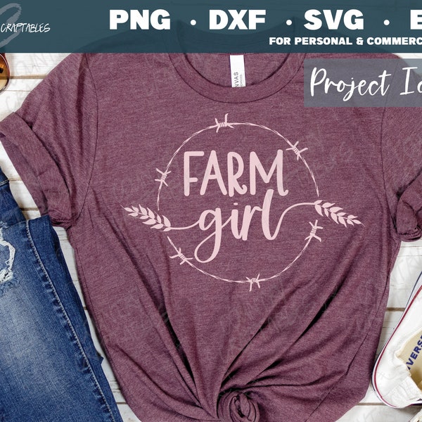 Farm Girl SVG, Farm Shirt Svg, Farm Svg, Farm Girl Png, Country Girl Svg, Cowgirl Svg, Wheat Svg, Barbed Wire Svg, Farm Girl Cut File,