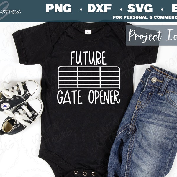 Future Gate Opener SVG, Gate Svg, Pregnancy Announcement Svg, Farm Svg, Baby Onesie Svg, Country Baby Svg, Baby Announcement Svg,