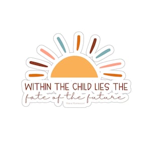 Montessori Stickers, Montessori Quote Gift, Montessori Teacher Gift, Montessori Guide Gift, Montessori Teacher Sticker, Montessori Teacher
