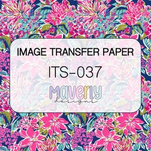 May include: Image transfer paper featuring a floral design in shades of pink, blue and green on a navy blue background. The text "IMAGE TRANSFER PAPER ITS-037 Maverly Designs" is printed on the paper.