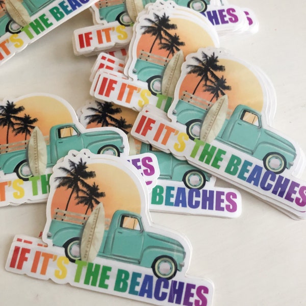 Avett If It's The Beaches Sticker