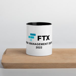 FTX Risk Management Department Mug with Color Inside | Christmas Gift 2022 for Degens Investor