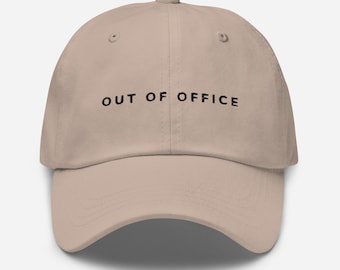 Out of Office Dad Hat, Vacation Embroidery Gift for Co-Workers, Colleague, Workers, Friends, On Holiday Cap