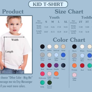 May include: A white kid's t-shirt with size and color charts. The size chart shows measurements in inches for youth and toddler sizes. The color chart shows a variety of colors, including black, white, natural, sand, sport grey, ash, light blue, royal blue, navy, red, maroon, purple, orange, kelly green, and forest green.