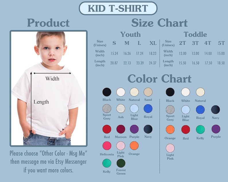 May include: A white kid's t-shirt with size and color charts. The size chart shows measurements in inches for youth and toddler sizes. The color chart shows a variety of colors, including black, white, natural, sand, sport grey, ash, light blue, royal blue, navy, red, maroon, purple, orange, kelly green, and forest green.