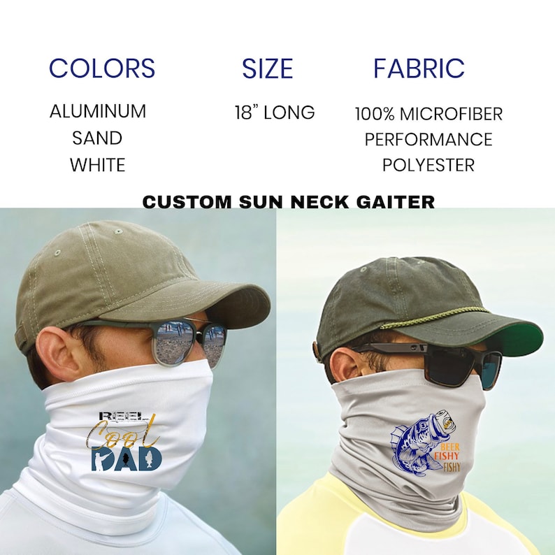 May include: White neck gaiter with a blue and white graphic of a fish holding a beer with the text "Beer Fishy Fishy".  A second neck gaiter is white with the text "Reel Cool Dad" in blue and gold.  Both neck gaiters are 18 inches long and made of 100% microfiber performance polyester.