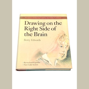Drawing on the Right Side of the Brain - Betty Edwards - Drawing Book - Vintage Hardcover Book - Pre Owned Used Book - Very Good Condition