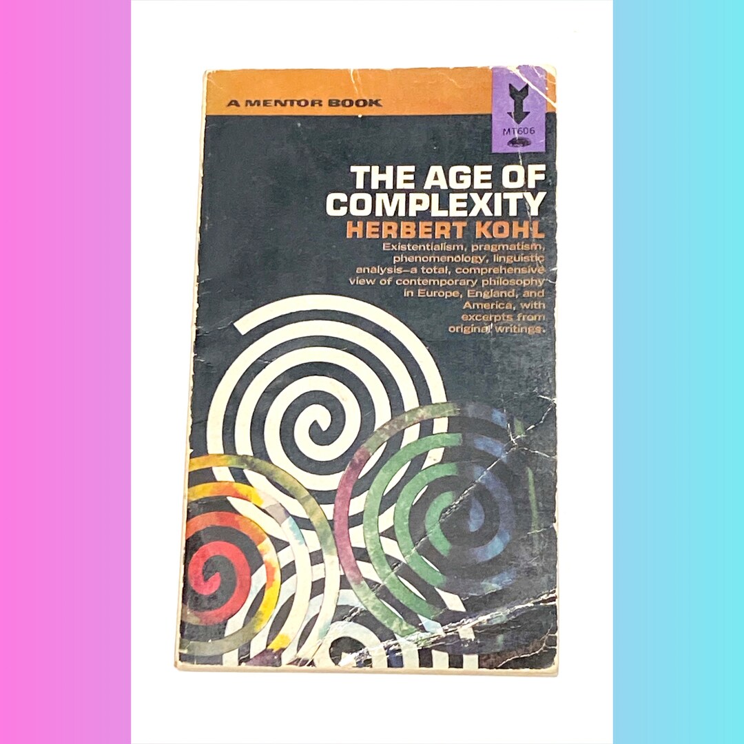 The Age of Complexity Herbert Kohl Vintage Paperback Book Etsy