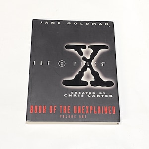The X-Files Book of the Unexplained - Science Fiction Book - Sci Fi Paperback - Vintage Paperback Book - PreOwned Book - Very Good Condition