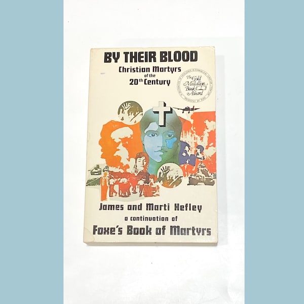 By Their Blood Christian Martyrs of the 20th Century - James Hefley - Vintage Paperback Book - Pre-Owned Used - Very Good Condition