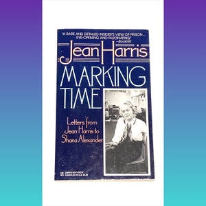 Jean Harris - Marking Time - Letters to Shana Alexander - Vintage Paperback Book -  Non-Fiction Paperback Book - Very Good Condition