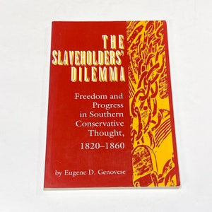 The Slaveholders Dilemma - Eugene Genovese - Black History - Black Studies | Vintage Paperback Book Used