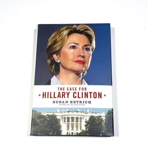 Used Biography Book - The Case for Hillary Clinton Memoir Bio - Susan Ostrich - Vintage Hardcover Political History - PreOwned  Good