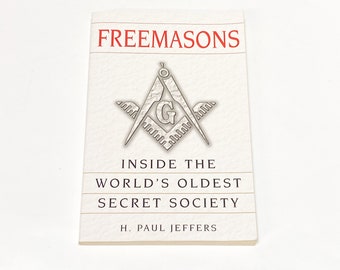 Freemasons by Paul Jeffers: Inside the World's Oldest Secret Society - Vintage Paperback Book - Very Good Condition