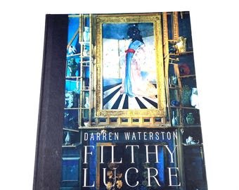 Filthy Lucre - Darren Waterston - Vintage Hardback - Peacock Room Art