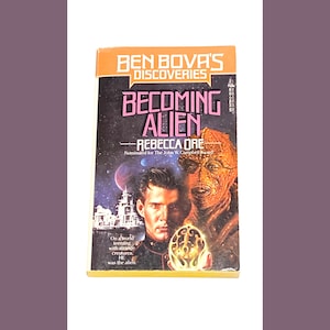 Ben Bova Discoveries - Becoming Alien - Rebecca Ore - Vintage Sci Fi Paperback Book - Science Fiction - Pre-Owned Used - Very Good Condition