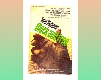 Tom Skinner - Black and Free - Harlem Gang Leader Memoir Bio - Vintage Paperback Book - Pre Owned -   Condition Good