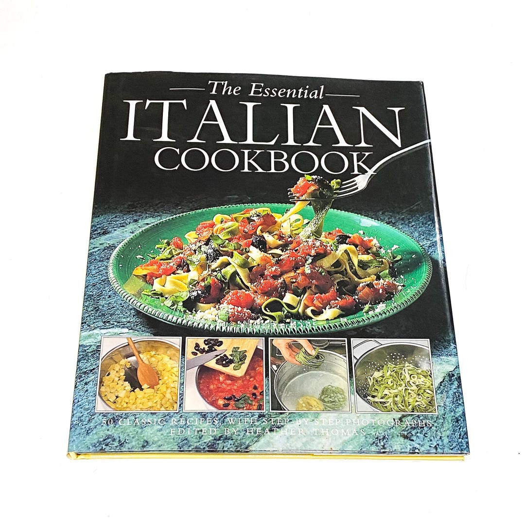 The Essential Italian Cookbook - Step by Step Recipe Cook Book ...