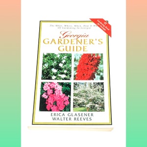 Georgia Gardeners Guide - Vintage Gardening Book - Book for Gardners - Plant Book - Pre Owned Book - Very Good Condition