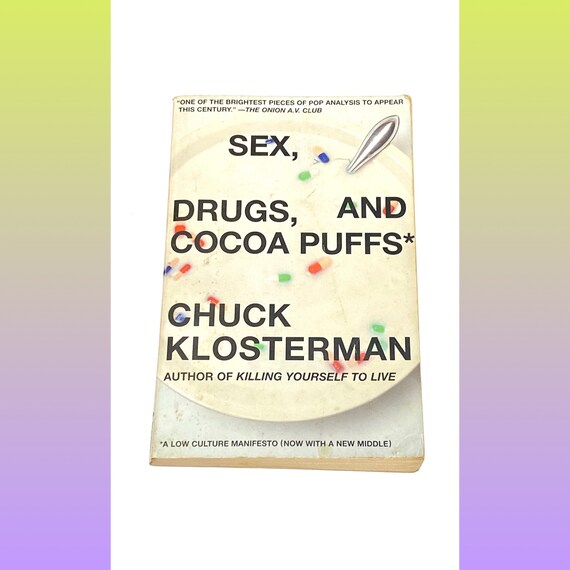 Sex Drugs and Cocoa Puffs Chuck Klosterman Vintage Etsy