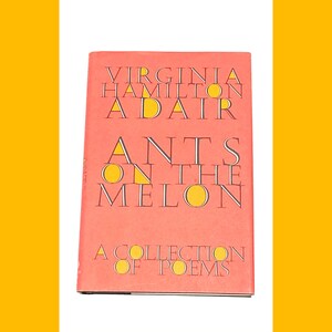 Virginia Hamilton Adair - Ants on the Mellon - Poetry Book - Vintage Hardcover Book - Pre Owned - Very Good Condition