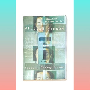 Pattern Recognition - William Gibson - Paperback - Vintage Book - Science Fiction - Pre Owned Used