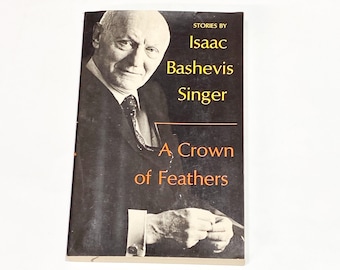 A Crown of Feathers: Stories - Isaac Bashevis Singer - Vintage Paperback - Vintage Book - Classic Literature - Pre Owned Used