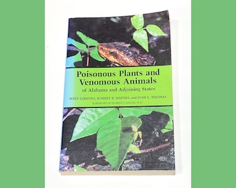 Poisonous Plants and Venomous Animals of Alabama and Adjoining States - Vintage Identification Book - Pre Owned Very Good Condition