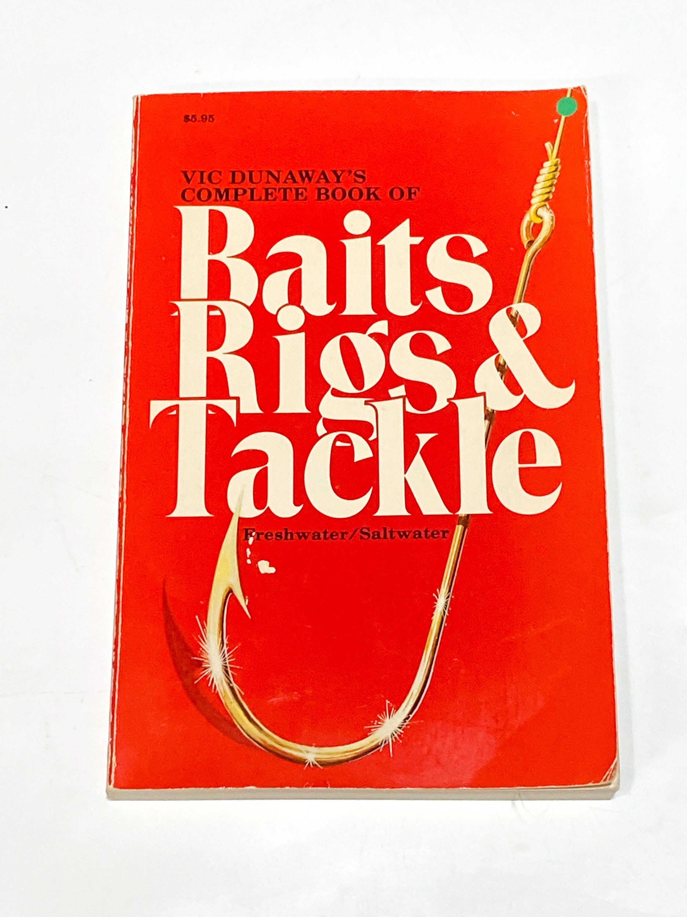 Vic Dunway's Complete Book of Baits Rigs and Tackle Fishing Book Vintage  Paperback Book Pre-owned Used Very Good Condition -  Australia