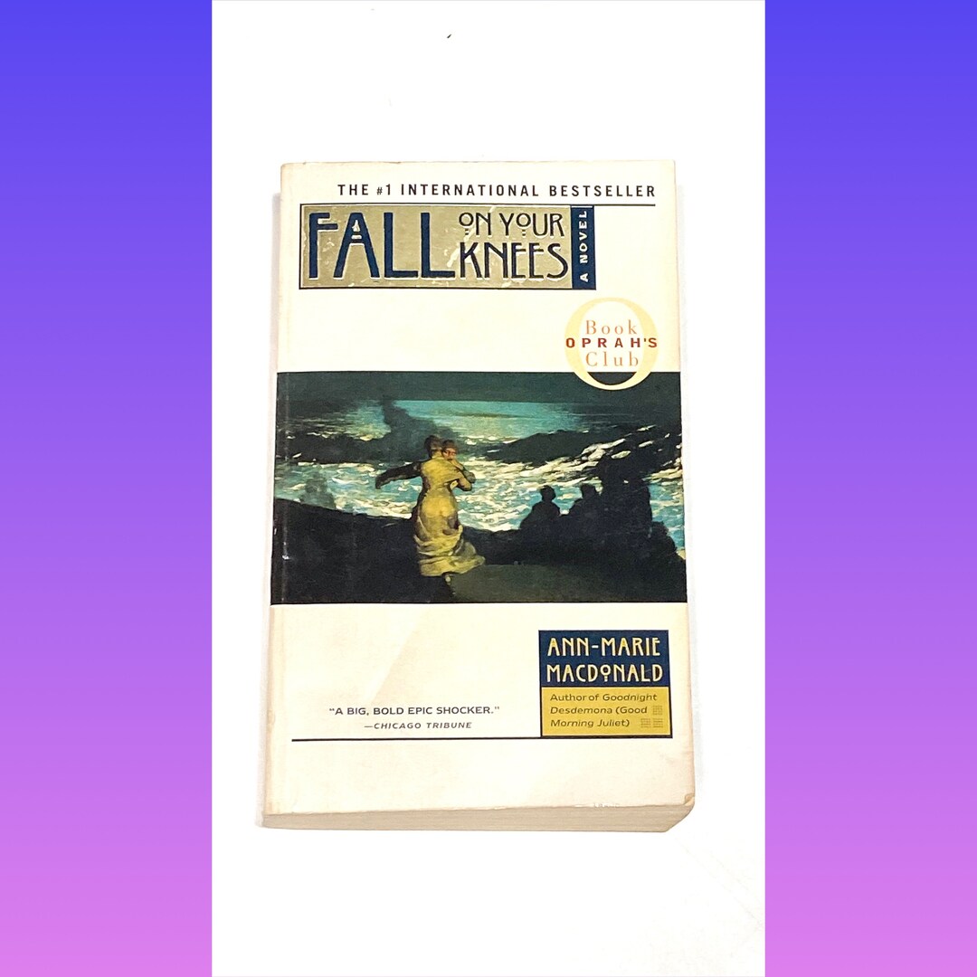 Fall on Your Knees - Ann Marie Macdonald - Vintage Paperback Novel - Classic Literature - Pre ...