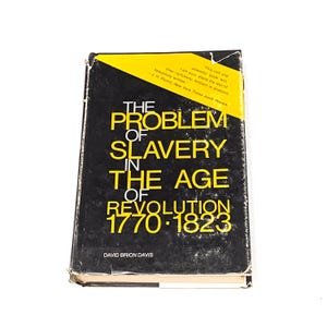 The Problem of Slavery in the Age of Revolution 1770-1823 - David Davis - Vintage Hardcover Book - Black History Book - Good PreOwned