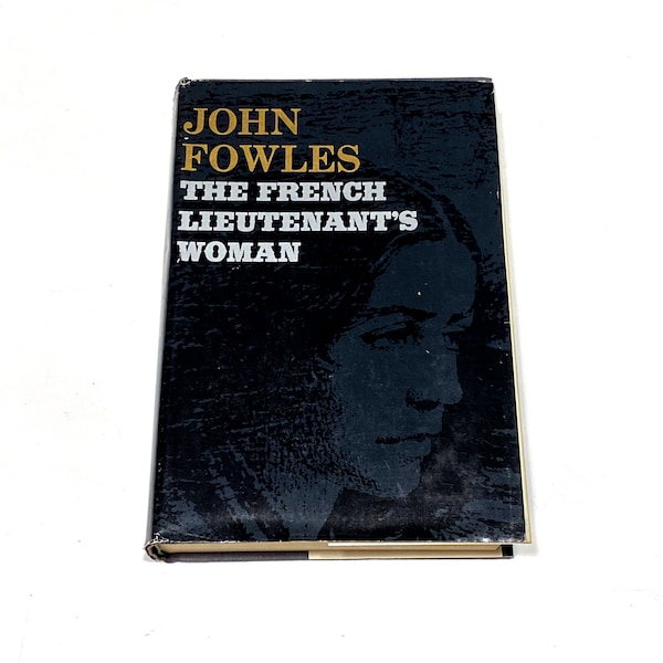 The French Lieutenant’s Woman - Novel - John Fowles - Vintage Hardcover Book - Contemporary Fiction - Very Good