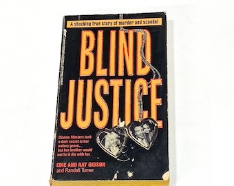 Serial Crime True Crime Book – Blind justice - Dianne Masters -  Edie Ray Gibson - Vintage Paperback Book - Killer Memoir Bio - Used  Good