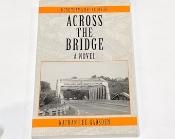 Across the Bridge - Nathan Lee Gadsden - Black Author - Black Literature - Black Studies | Vintage Paperback Book Used