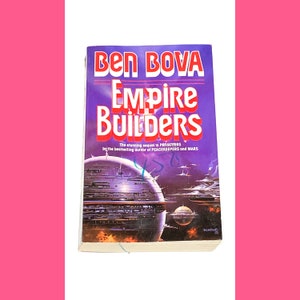 Empire Builders - Ben Bova - Science Fiction Book - Sci Fi Paperback - Vintage Paperback Book - Pre Owned Book - Good Condition