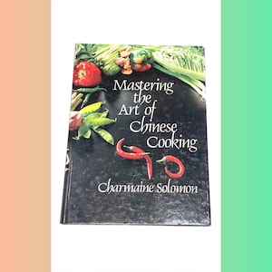 Used Cookbook - Mastering the Art of Chinese Cooking - Charmaine Solomon - Chinese - Vintage Hardcover - Pre Owned Good Condition