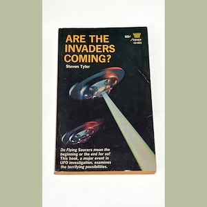 UFO Book - Are the Invaders Coming - Steven Tyler - Science Fiction Book - Sci Fi Paperback - Vintage Paperback Book - Very Good