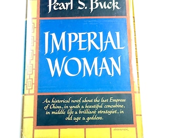 Imperial Woman by Pearl S. Buck • 1956 Book Club Edition Hardcover