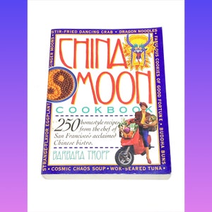 Used Cookbook - China Moon - San Francisco Chinese Bistro Cook Book - Vintage - Cook Book Gift Idea - Gift for Chef - Pre Owned Good