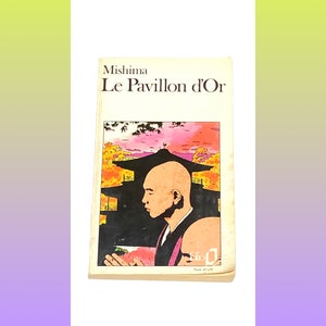 Mishima - Le Pavillon d&#39;Or - French - Classic Literature - Vintage Paperback - Pre Owned Used Book - Good