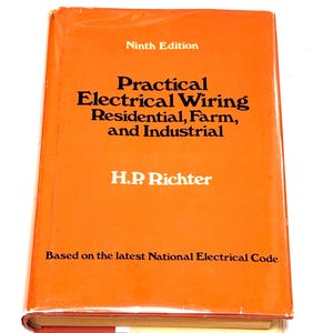 Practical Electrical Wiring - H.P. Richter - 1971 Vintage Hardcover - Mylar DJ Protector